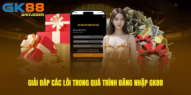 Câu hỏi thường gặp khi đăng nhập tài khoản vào GK88