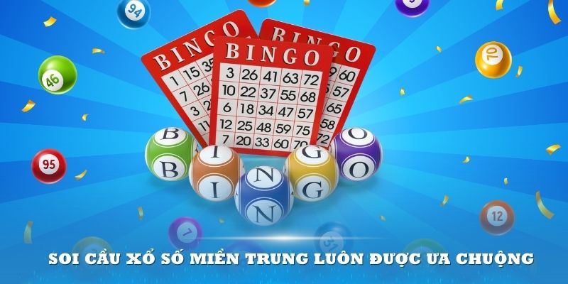 Soi cầu xổ số miền Trung luôn được ưa chuộng